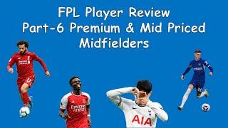 Reviewing FPL Popular Midfielders | Player Review Series Part - 6 | Fantasy PL Trio | Premier League