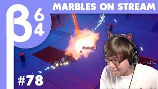 [Beta64 Live] Marbles On Stream #78