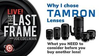 WHY I Chose TAMRON Lenses for My Sony Cameras and Why YOU Should Too!