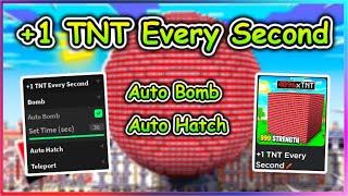 Roblox +1 TNT Every Second Script - Auto Bomb | Auto Hatch