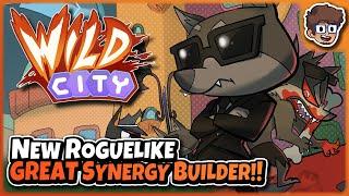 Fantastic New Synergy Building Roguelike! | Wild City