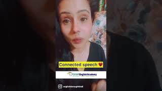 Connected Speech - Speak English like a native