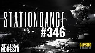 STATIONDANCE #346 - Part2 - DJFESTO