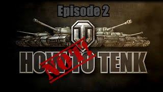 World of Tanks - How NOT to Tank #2