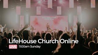 LIVE Sunday Service | LifeHouse Church