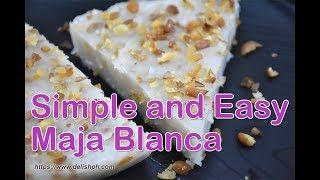 Simple and Easy Maja Blanca | Delish PH