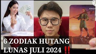 6 ZODIAK LUNAS HUTANG JULI 2024 ‼️BAHAGIA BANGET.. BEBAN BERKURANG !!