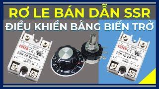 Hướng Dẫn Sử Dụng Rơ Le Bán Dẫn Loại SSR-VA Điều Khiển Bằng Biến Trở.