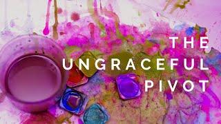 THE UNGRACEFUL PIVOT | Facing your Fears to Redefine Success!