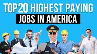 Top 20 Highest Paying Jobs In America