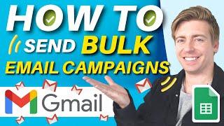 How to Send Bulk Email Campaigns in Gmail | Two Methods (Google Sheets Mail Merge)