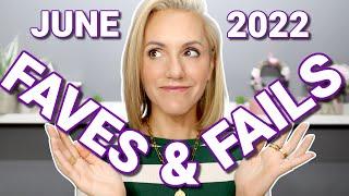 JUNE FAVES & FAILS | BEAUTY FAVOURITES 2022 | OVER 40