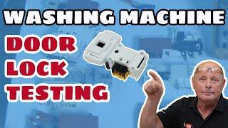 How a washing machine door lock works, how to test interlocks