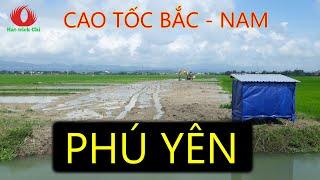 CAO TỐC BẮC - NAM | QUA HUYỆN PHÚ HÒA - TỈNH PHÚ YÊN NGÀY 11/02/2023