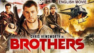 BROTHERS - Hollywood Movie | Chris Hemsworth & Adrianne Palicki | Superhit Full Action English Movie