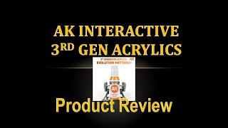 Product Review 42 - AK Interactive 3rd Gen Acrylics