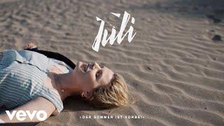 Juli - Der Sommer ist vorbei (Offizielles Musikvideo)