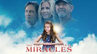 The Girl Who Believes In Miracles | Faith Drama  | Mira Sorvino | Austyn Johnson | Kevin Sorbo