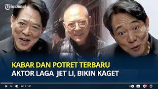 Ingat Jet Li? Penampilan Terbarunya Bikin Kaget Bak Kakek Usia 80 Tahun, Pipi Cekung & Mata Menonjol