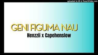 Henzzii x Capehenslow-Geni figuma nau | Solo vibes 2024