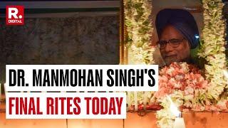 Nation In Mourning: Honoring The Legacy Of Former PM Dr. Manmohan Singh In His Final Rites Today