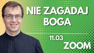 Nie zagadaj Boga | Remi Recław SJ | Zoom - 11.03.2025