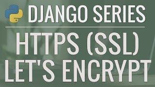 Python Django Tutorial: How to enable HTTPS with a free SSL/TLS Certificate using Let's Encrypt