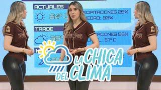 El clima de hoy con Marisol Dovala  || La chica del clima TVP