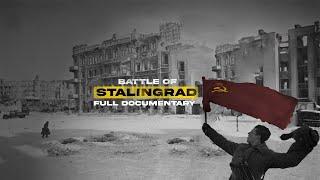 Battle of Stalingrad:  World War II | Full Documentary