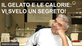 Il gelato e le calorie: vi svelo un segreto!