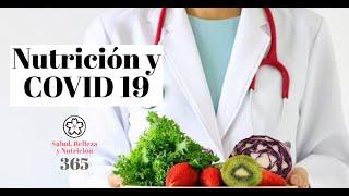 Nutrición y Covid19 #Salud #Belleza #Nutrición. Toma el control de tu salud