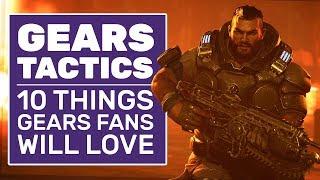 10 Ways Gears Tactics Appeals To Gears Of War AND XCOM Fans