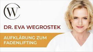 Fadenlifting - Aufklärung mit Dr. Eva Wegrostek