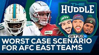 Worst Case Scenario for Each AFC East Team | The Huddle Ep. 105
