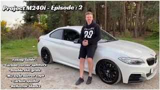 BMW M240i Upgrades - How to fit Spoiler + Splitters + Grills + Mirror caps