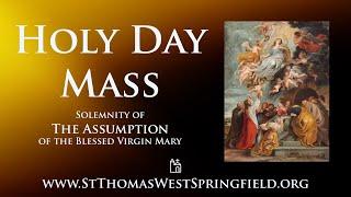 Holy Day Mass Thursday, August 15, 2024