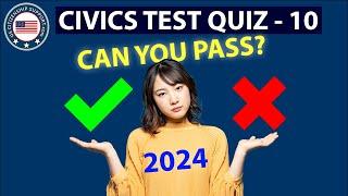 US Citizenship Official Civics Test 2024 | PRACTICE TEST 10