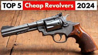 TOP 5 Best Cheap Revolvers in 2024