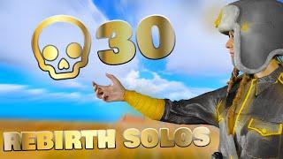How to drop 30 KILLS in REBIRTH SOLOS!! |How to get High Kill Games in Rebirth| PS4/PS5/XBOX/PC