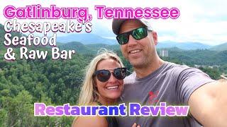 Chesapeake's Seafood & Raw Bar in Gatlinburg Tennessee The Best Seafood in The Great Smoky Mountains