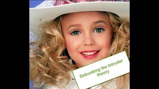 JonBenét; the final chapter: Intruder theory debunked