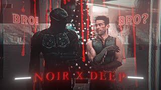 Noir X Deep | HOW DEEP IS YOUR LOVE | EDIT | BRO | Literally Me | HD60FPS