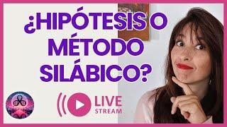 METODO SILABICO O HIPOTESIS SILABICA ¿ COMO LA DIDACTICA IMPACTA EN LA ALFABETIZACION? MASTERCLASS