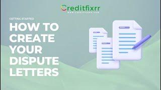 Step-by-Step Guide: Crafting Effective Dispute Letters with Creditfixrr