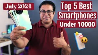 Top 5 Best 5G Phones Under 10000 in July 2024 I Best Mobile Under 10k