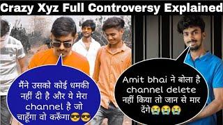 Crazy Xyz full controversy explain | Crazy xyz ne di dhamki | Call recording crazy xyz |Sachin Crazy