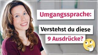 Umgangssprache: 9 wichtige Ausdrücke (Deutsch B2, C1)