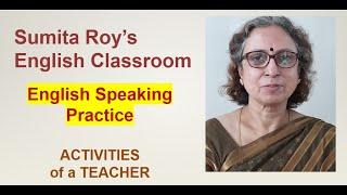 English Speaking Practice ACTIVITIES of a TEACHER