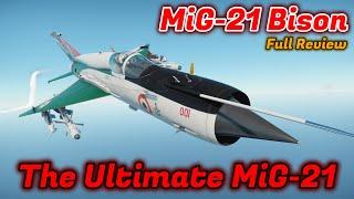 MiG-21 Bison Full Review - Should You Buy It? The Last Turnfighter [War Thunder