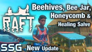 RAFT New Update: Beehives, Honeycomb, Bee Jar, and Good Healing Salve